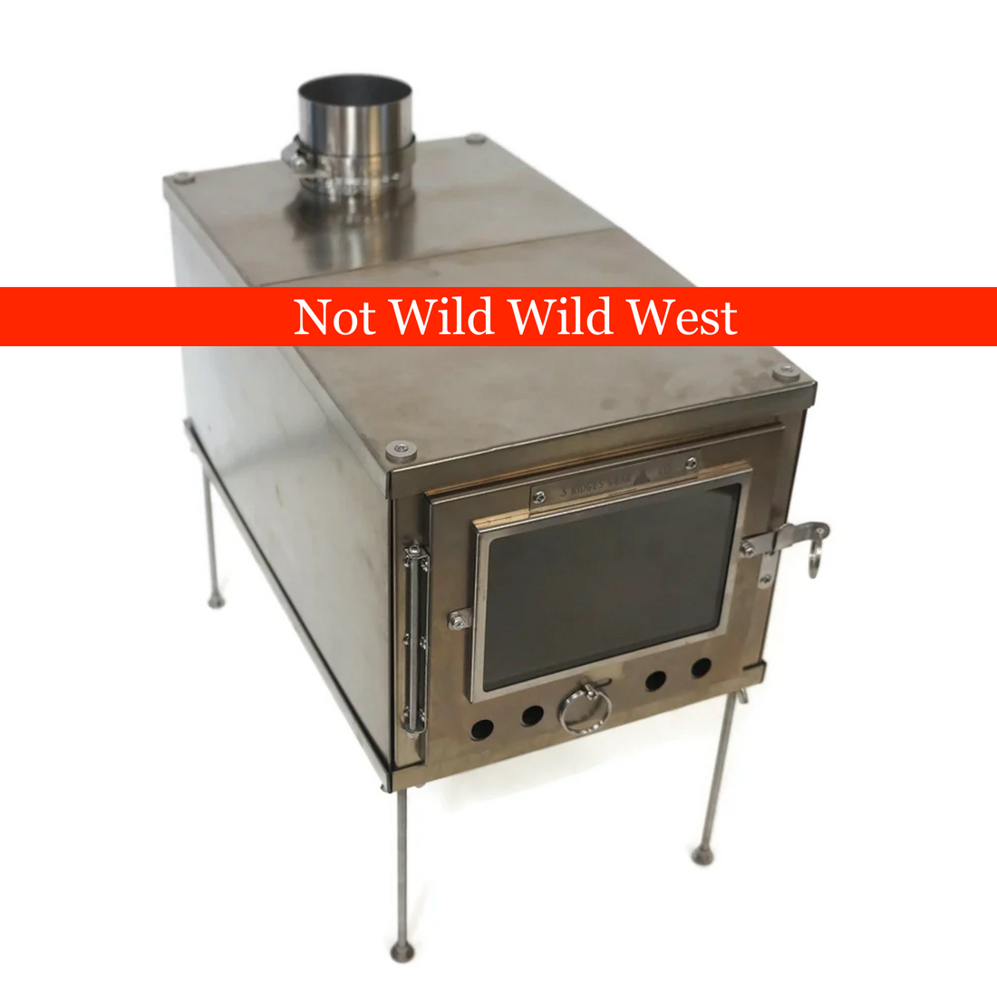 China Wood Stove not Wild Wild West Stove